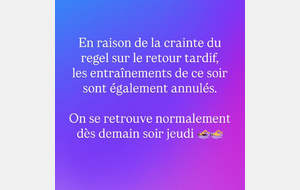 Entraînements du mercredi 7 janvier soir annulés également